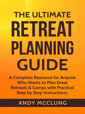 cover image of The Ultimate Retreat Planning Guide